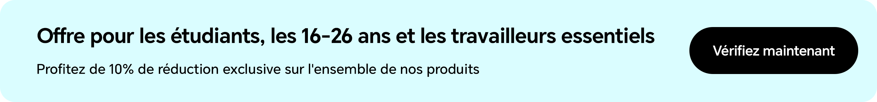 Offre pour les étudiants, les 16-26 ans et les travailleurs essentiels