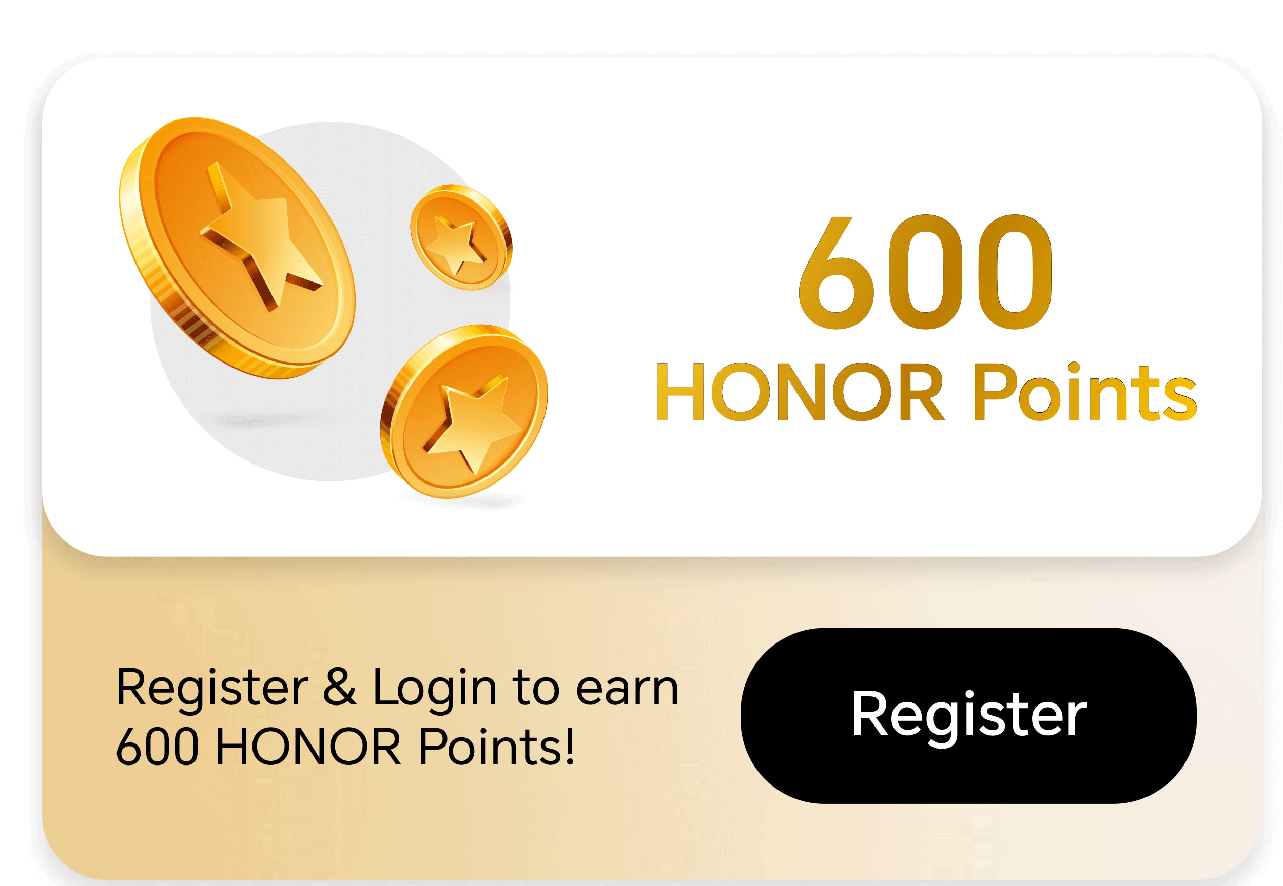 Regiter and eran 600 HONOR Points