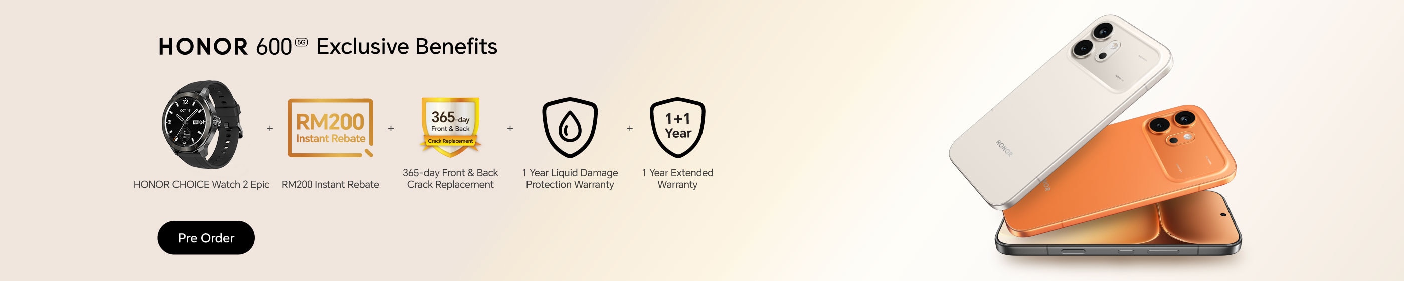 HONOR 600 Series Pre Order Exclusive Benefits