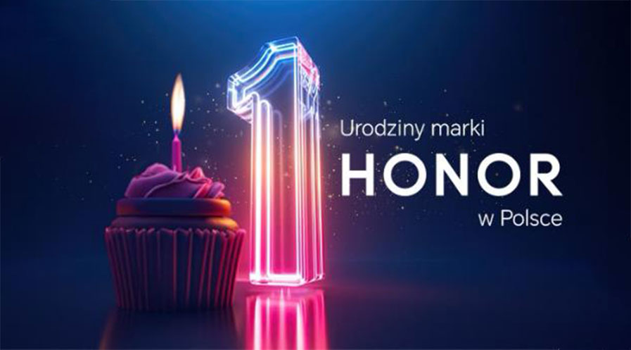 HONOR obchodzi w Polsce pierwsze urodziny!