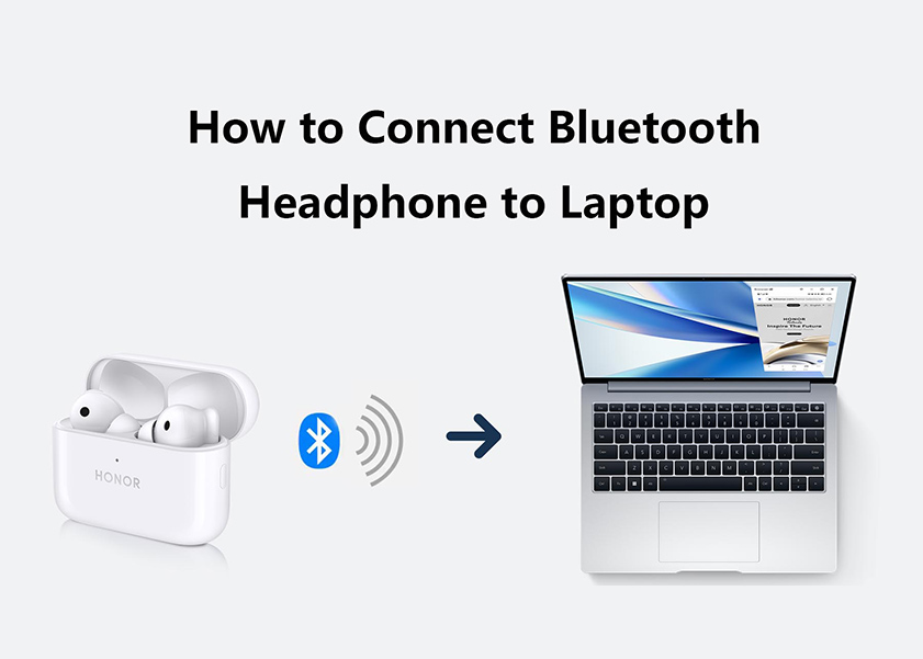 How to Connect Bluetooth Headphone to Laptop: Detailed Steps for Windows